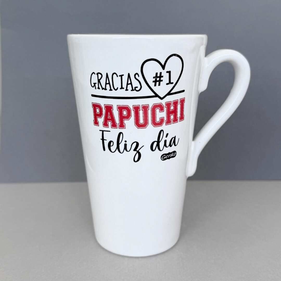 Gracias papuchi - Taza alta