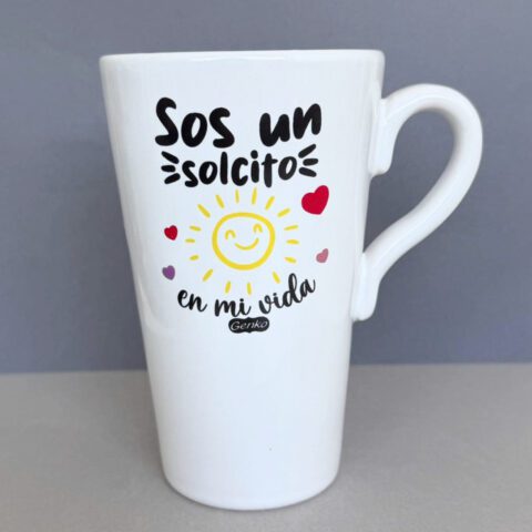 Sos un solcito en mi vida (Taza alta)