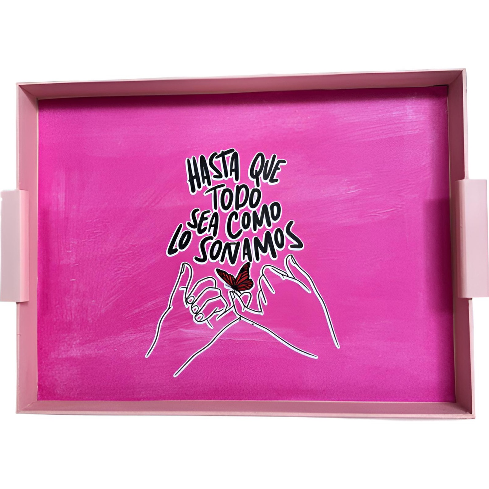 Hasta que todo sea como lo soñamos (rosa)